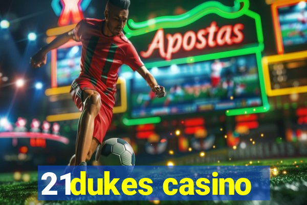 21dukes casino