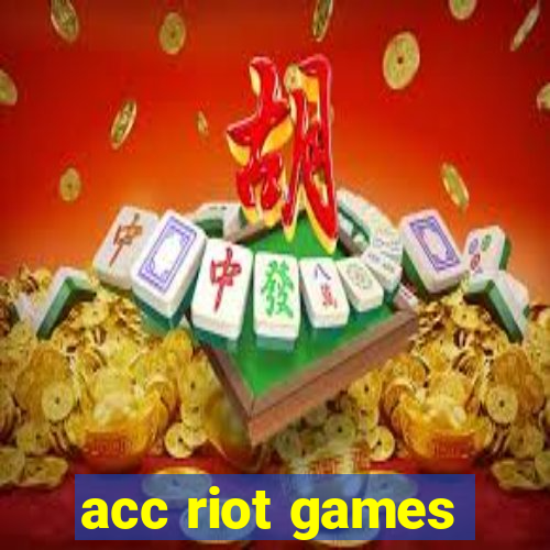 acc riot games