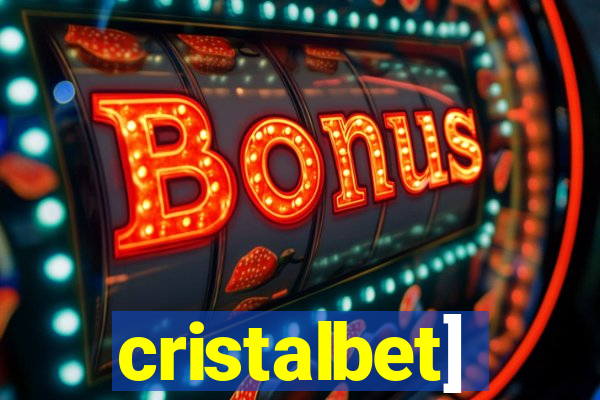 cristalbet]