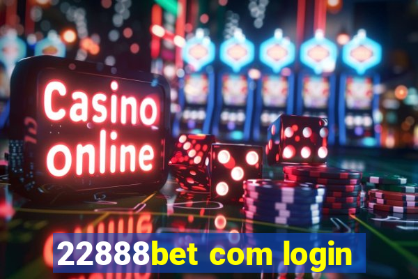 22888bet com login