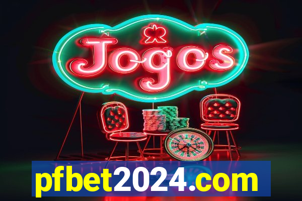 pfbet2024.com