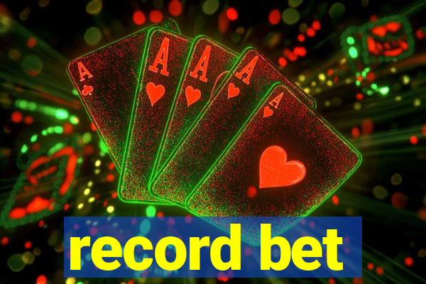 record bet