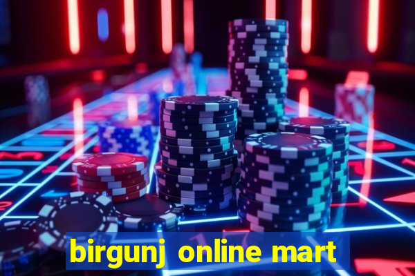 birgunj online mart