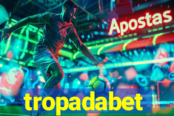 tropadabet