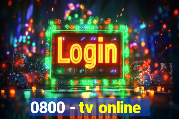 0800 - tv online