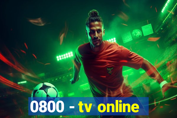 0800 - tv online