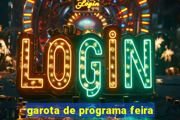 garota de programa feira