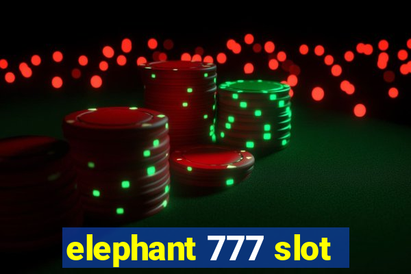 elephant 777 slot