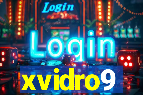 xvidro9