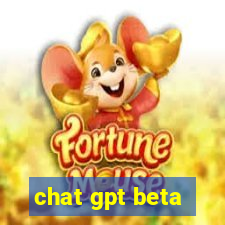 chat gpt beta