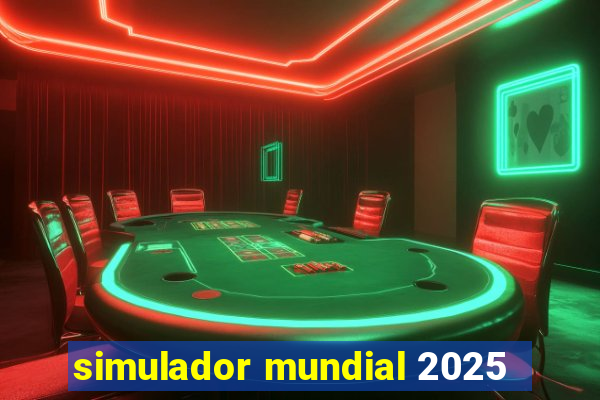 simulador mundial 2025