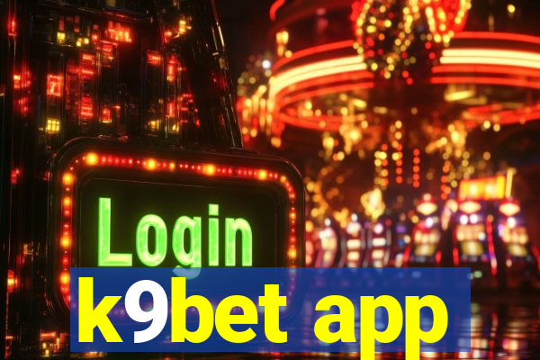 k9bet app