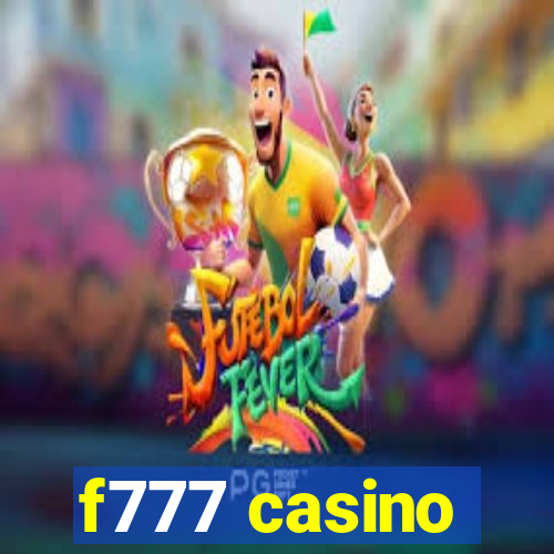 f777 casino