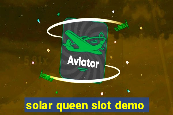 solar queen slot demo