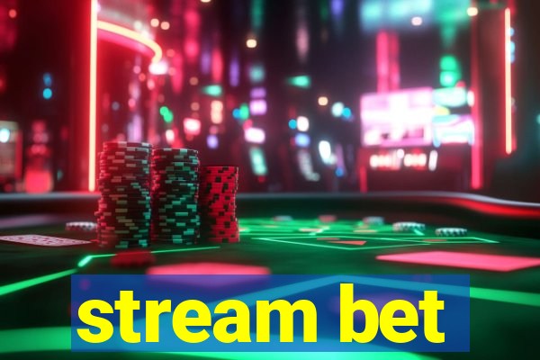 stream bet