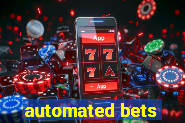 automated bets