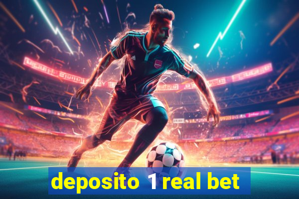 deposito 1 real bet