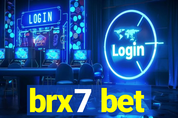 brx7 bet