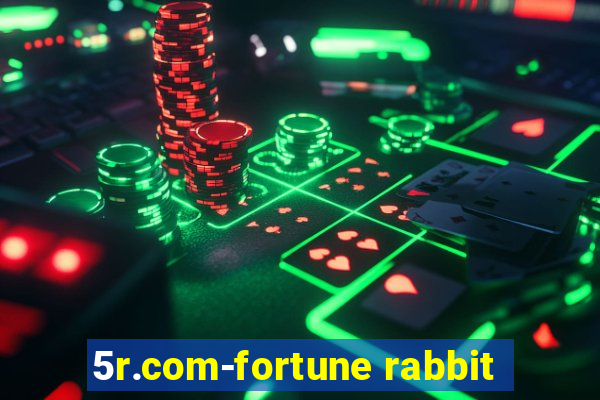 5r.com-fortune rabbit