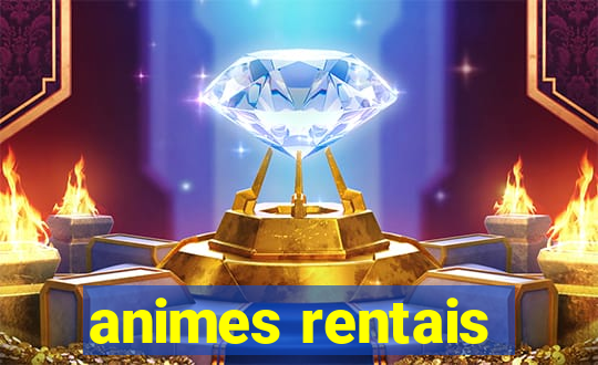 animes rentais