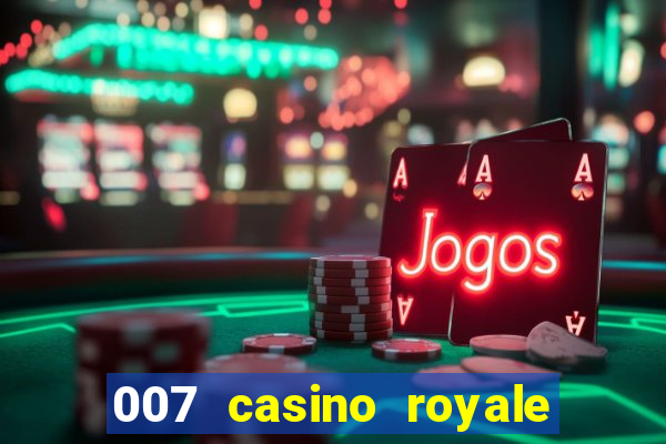 007 casino royale ver online