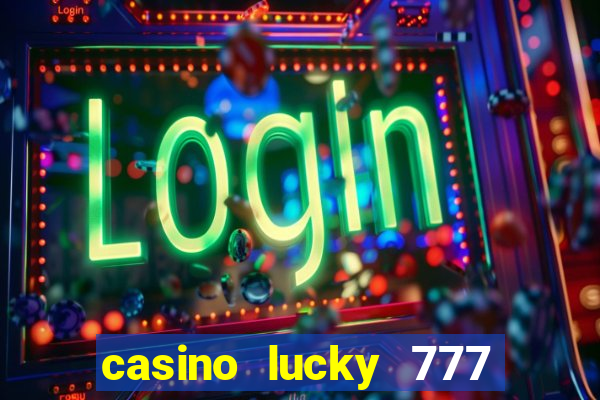 casino lucky 777 online roulette