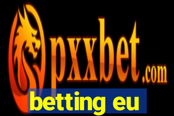 betting eu