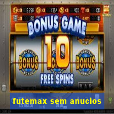 futemax sem anucios