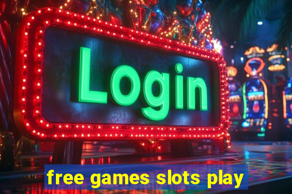 free games slots play