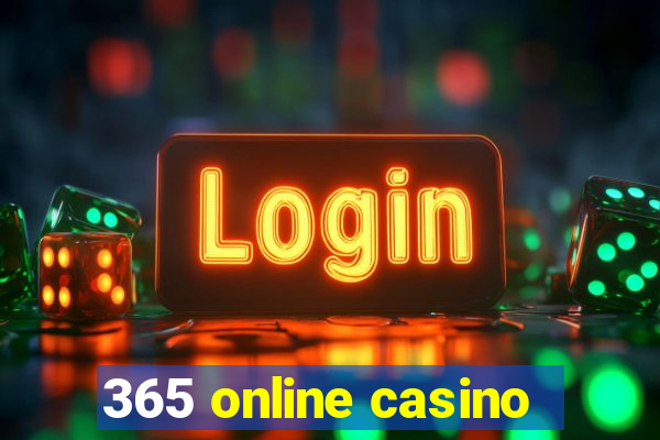 365 online casino