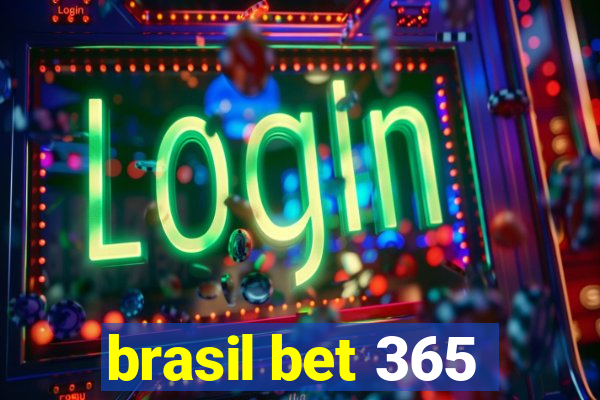 brasil bet 365