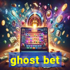 ghost bet