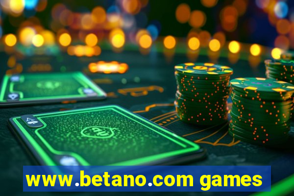 www.betano.com games