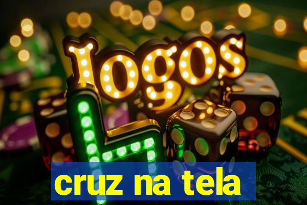 cruz na tela