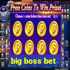 big boss bet