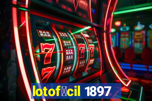 lotof谩cil 1897