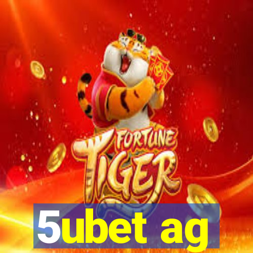 5ubet ag