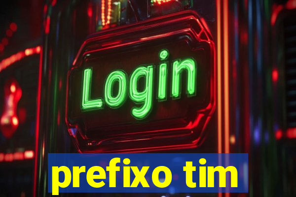 prefixo tim