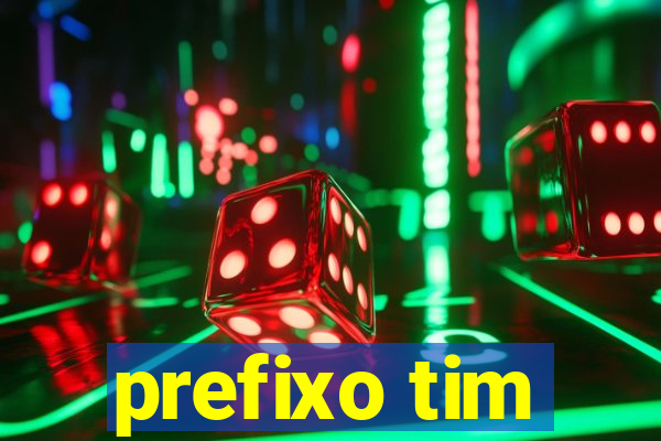 prefixo tim