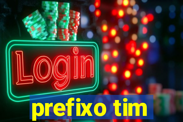 prefixo tim