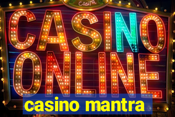 casino mantra