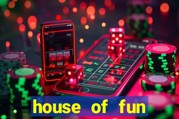 house of fun casino games