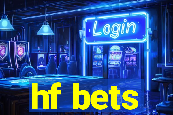 hf bets