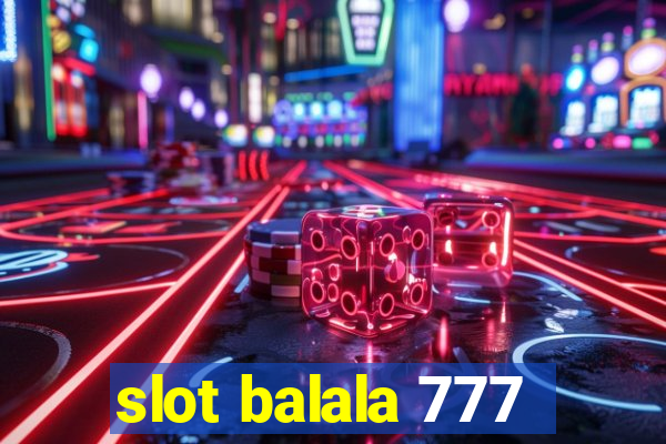 slot balala 777