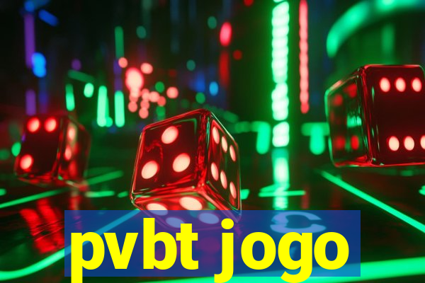 pvbt jogo