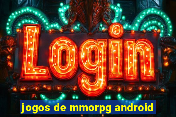 jogos de mmorpg android