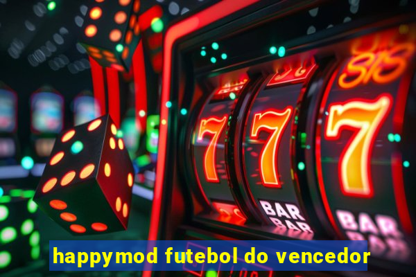 happymod futebol do vencedor