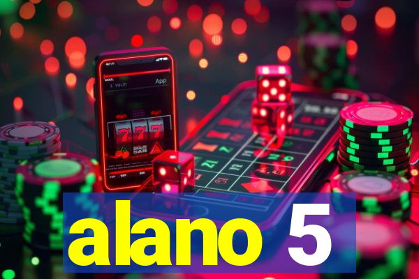 alano 5