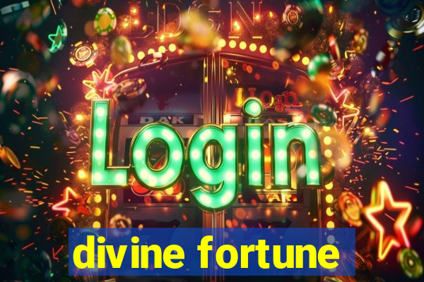 divine fortune