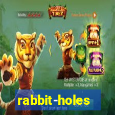 rabbit-holes